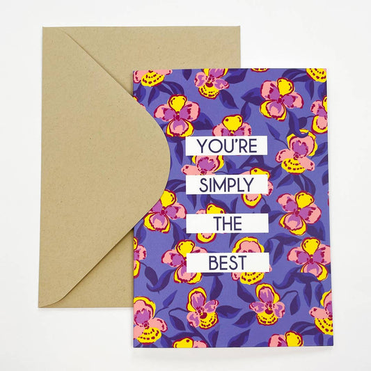 Simply The Best Floral Greeting Card